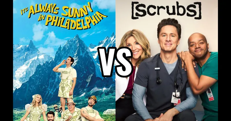  It’s Always Sunny in Philadelphia vs. Scrubs