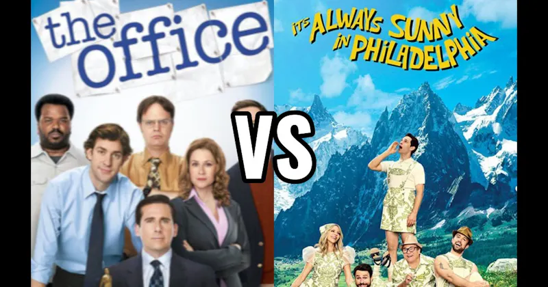  It’s Always Sunny in Philadelphia vs. The Office 
