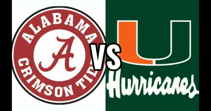 Alabama Crimson Tide vs. Miami Hurricanes