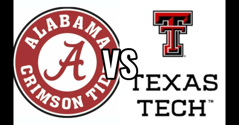 Alabama Crimson Tide vs. Texas Tech Red Raiders