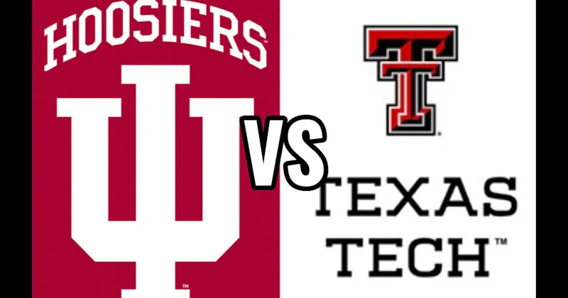 Indiana Hoosiers vs. Texas Tech Red Raiders