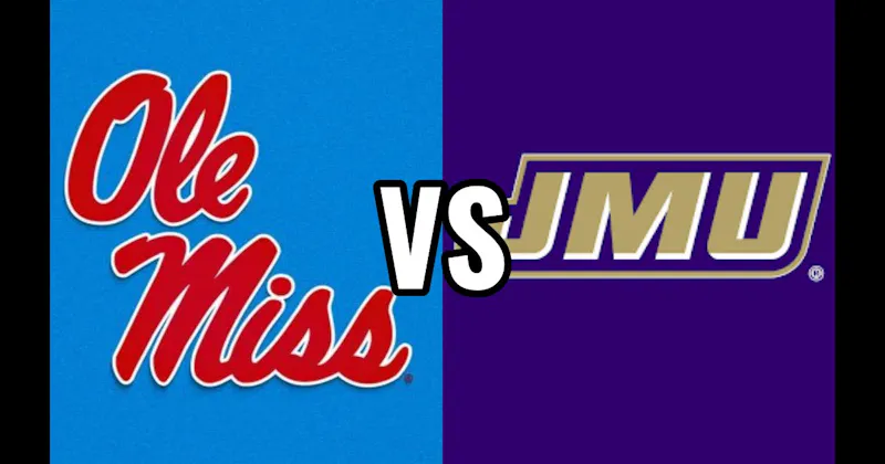 James Madison Dukes vs. Ole Miss Rebels