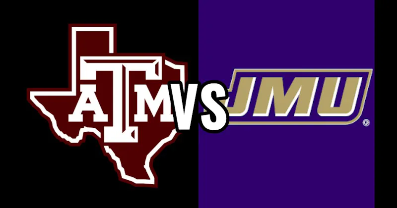 James Madison Dukes vs. Texas A&M Aggies