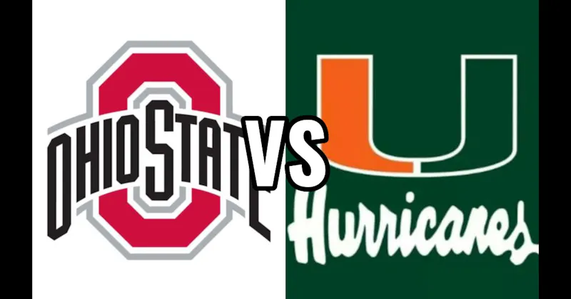 Miami Hurricanes vs. Ohio State Buckeyes