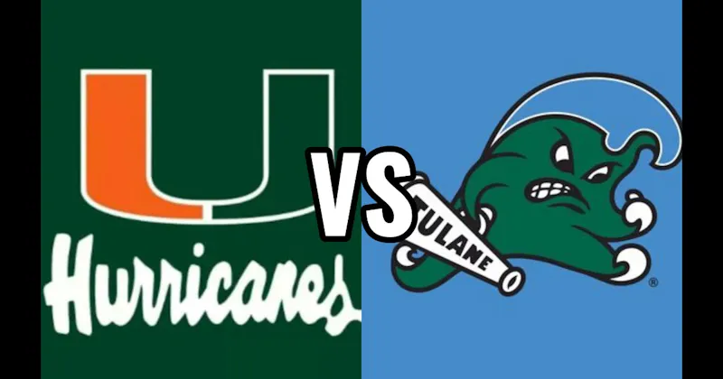 Miami Hurricanes vs. Tulane Green Wave