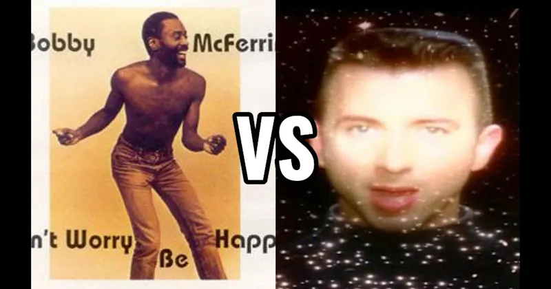 Bobby McFerrin - Don't Worry Be Happy vs. Soft Cell - Tainted Love