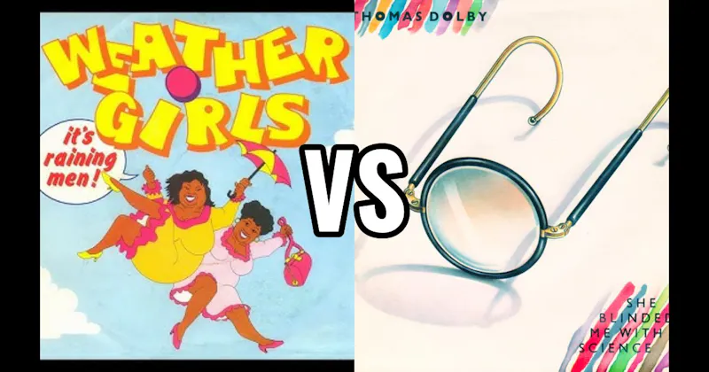 The Weather Girls - It's Raining Men vs. Thomas Dolby - She Blinded Me With Science