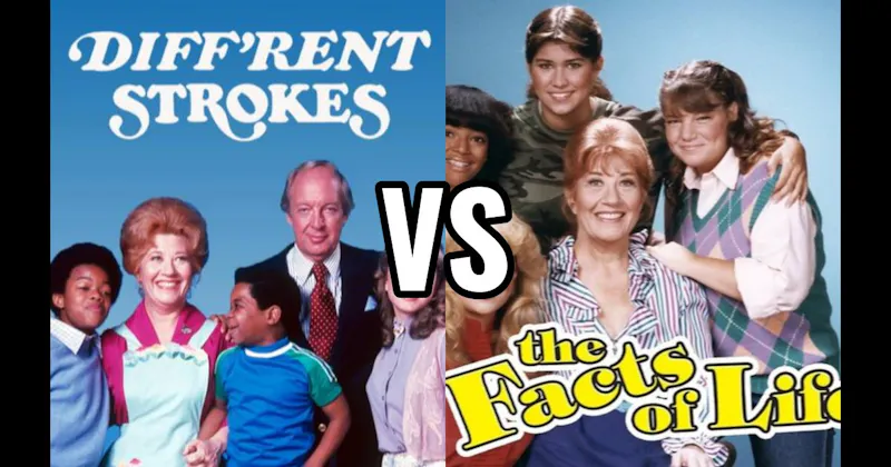Diff’rent Strokes vs. The Facts of Life