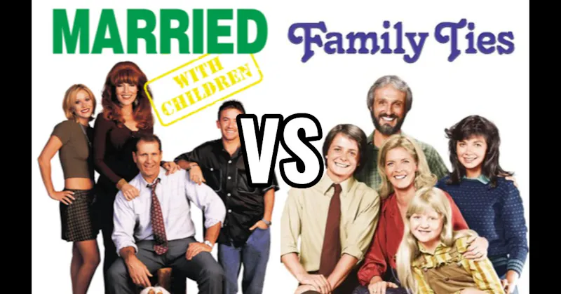 Family Ties vs. Married… with Children