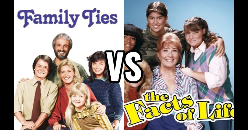 Family Ties vs. The Facts of Life