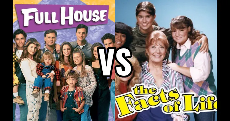 Full House vs. The Facts of Life