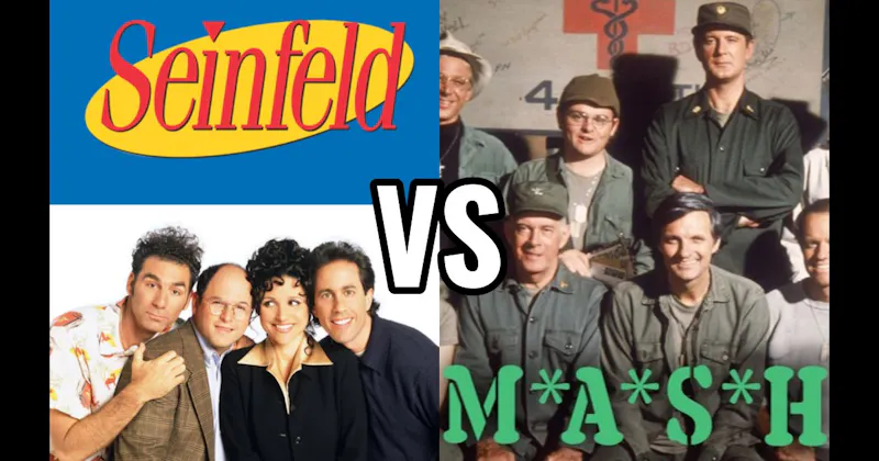 M*A*S*H vs. Seinfeld