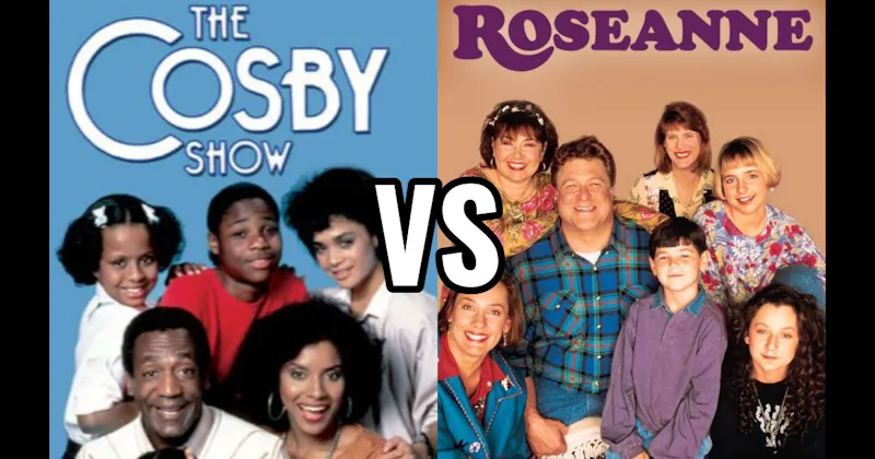 Roseanne vs. The Cosby Show