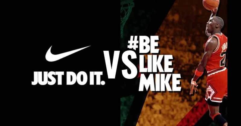 “Be Like Mike” vs. “Just Do It”