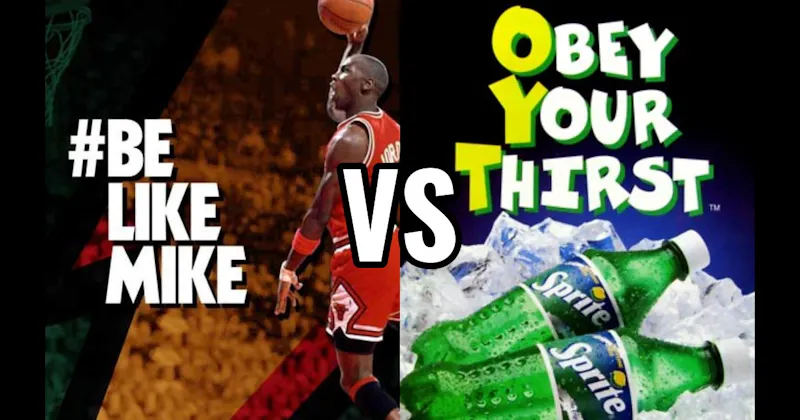 “Be Like Mike” vs. “Obey Your Thirst”