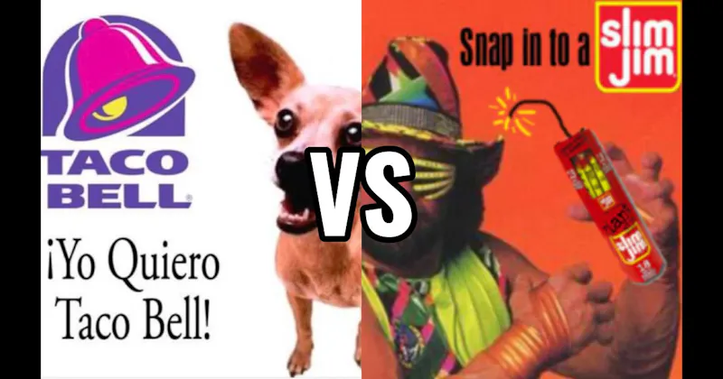 “Snap into a Slim Jim!” vs. “Yo Quiero Taco Bell”