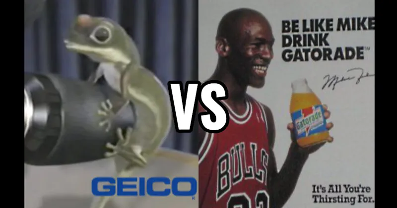 Geico Gecko vs. “Be Like Mike” (Gatorade)