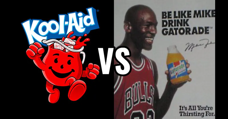 Kool-Aid Man vs. “Be Like Mike” (Gatorade)