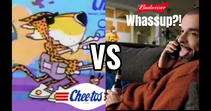 Chester Cheetah (Cheetos) vs. “Whassup?!” (Budweiser)