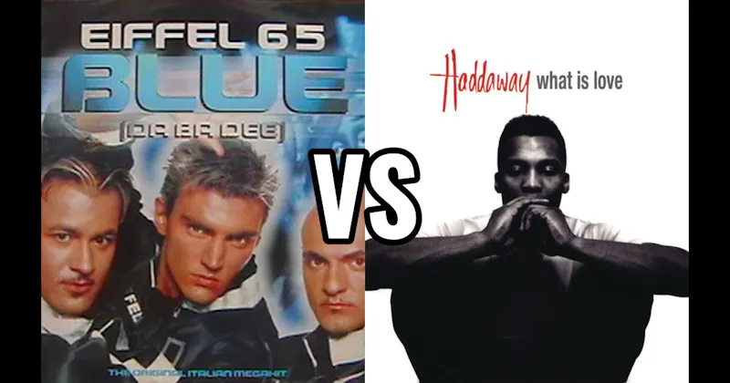Eiffel 65 – Blue (Da Ba Dee) vs. Haddaway – What Is Love