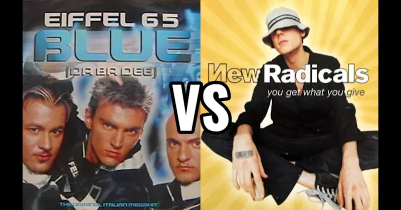 Eiffel 65 – Blue (Da Ba Dee) vs. New Radicals – You Get What You Give