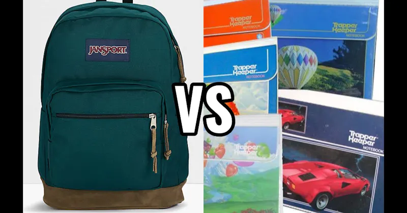 Jansport Backpack vs. Trapper Keeper