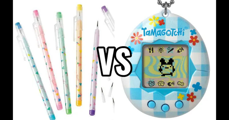 Mechanical Pencils vs. Tamagotchi