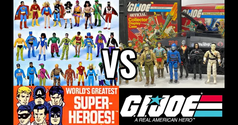 G.I. Joe: A Real American Hero (Hasbro)  vs. Mego World’s Greatest Super Heroes (1972–1982)