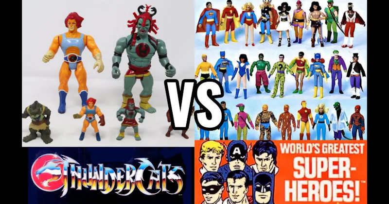 Mego World’s Greatest Super Heroes (1972–1982) vs. ThunderCats (LJN, 1985–1987)