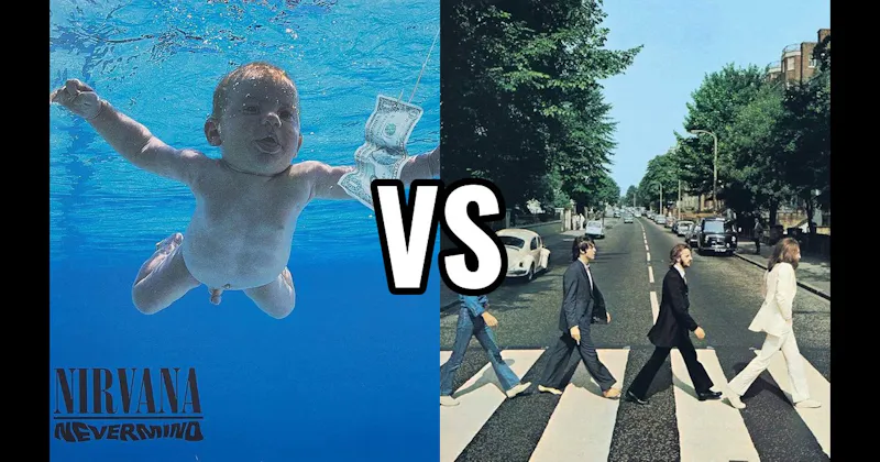 Abbey Road vs. Nevermind