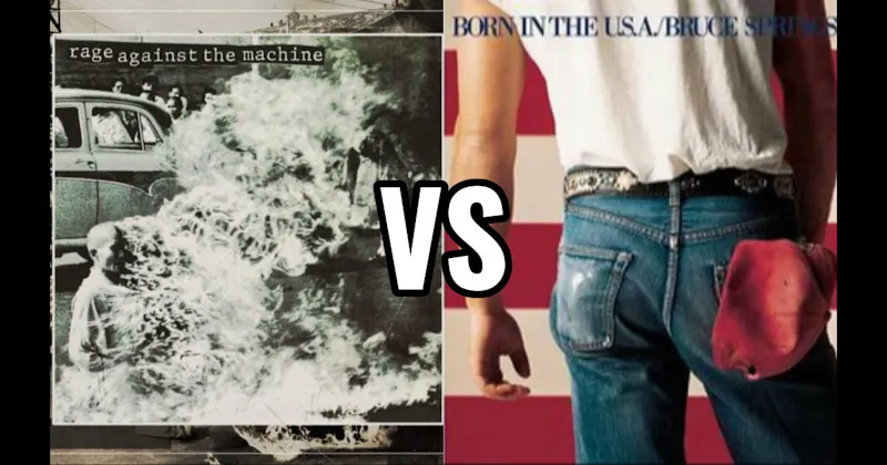 Born in the U.S.A. vs. Rage Against the Machine