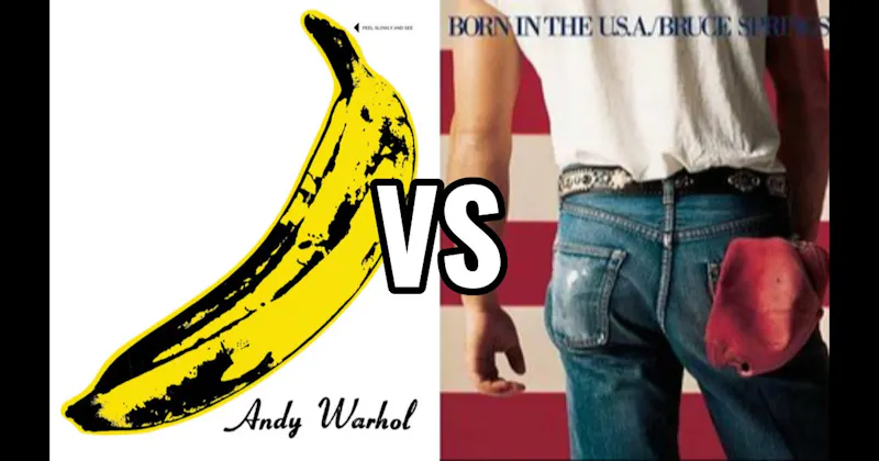 Born in the U.S.A. vs. The Velvet Underground & Nico