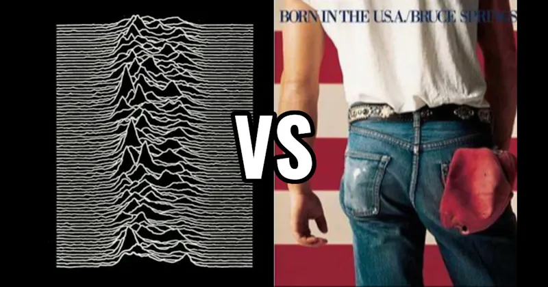 Born in the U.S.A. vs. Unknown Pleasures