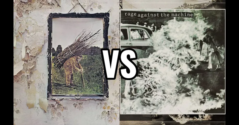 Led Zeppelin IV vs. Rage Against the Machine