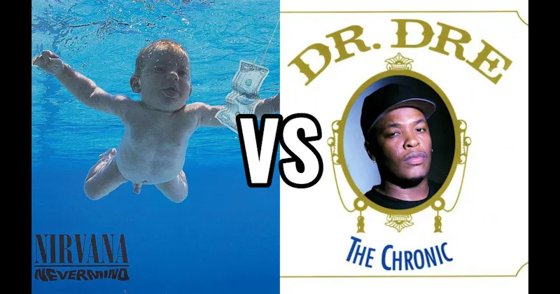 Nevermind vs. The Chronic