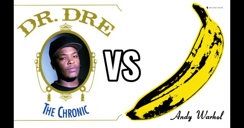 The Chronic vs. The Velvet Underground & Nico