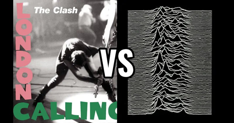 The Clash – London Calling vs. Unknown Pleasures