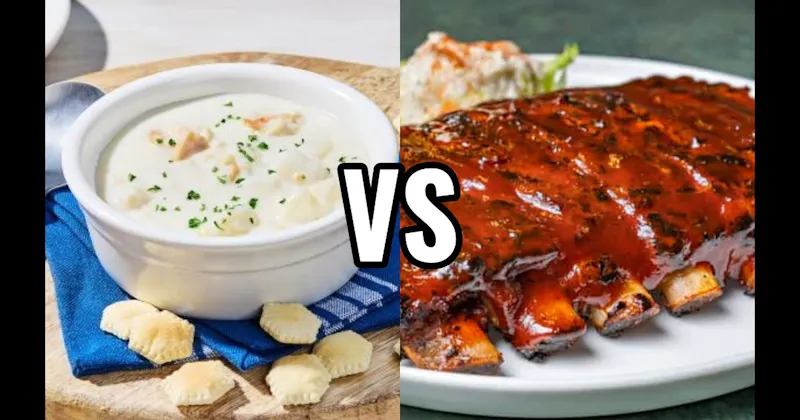 BBQ Ribs vs. Clam Chowder