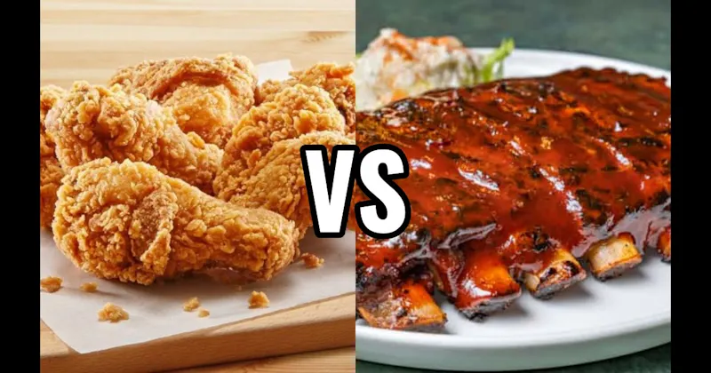 BBQ Ribs vs. Fried Chicken