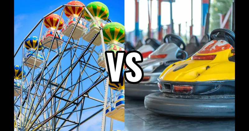 Bumper Cars vs. Ferris Wheel