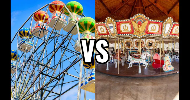 Carousel vs. Ferris Wheel