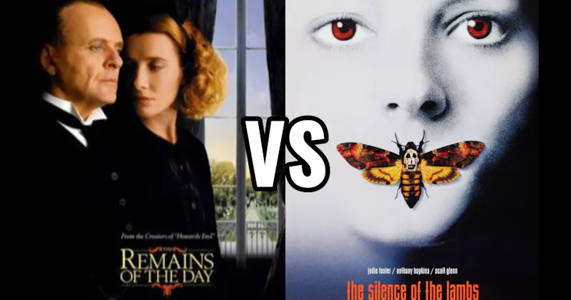 The Remains of the Day (1993) vs. The Silence of the Lambs (1991)