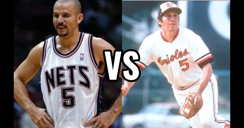 Brooks Robinson vs. Jason Kidd