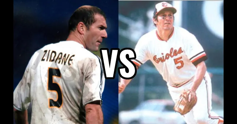 Brooks Robinson vs. Zinedine Zidane