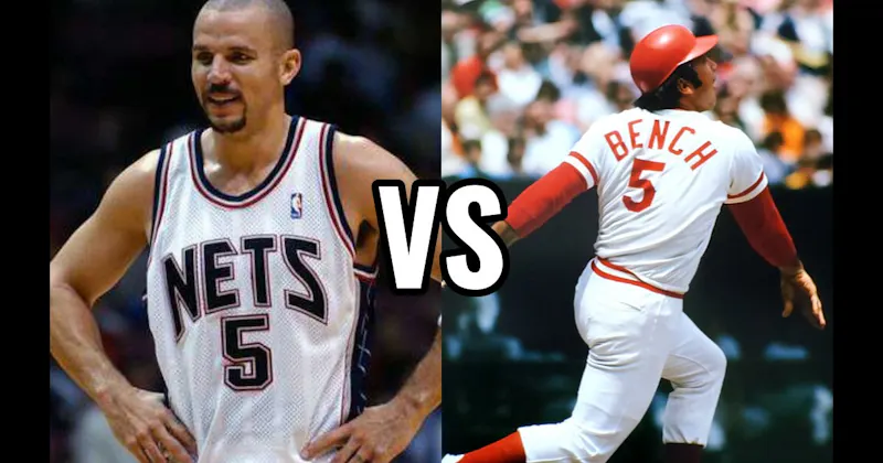 Jason Kidd vs. Johnny Bench