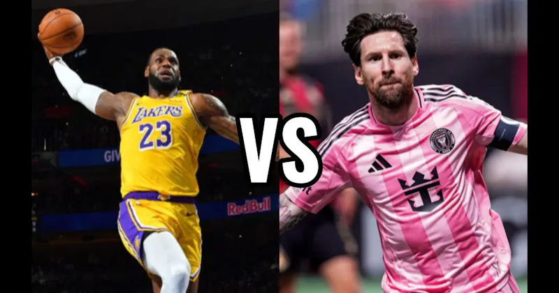 LeBron James vs. Lionel Messi