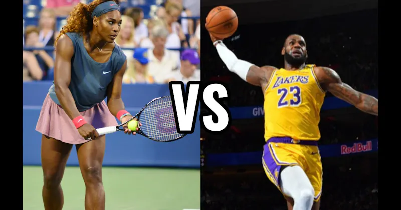 LeBron James vs. Serena Williams
