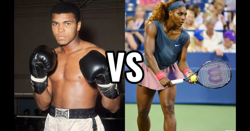Muhammad Ali vs. Serena Williams