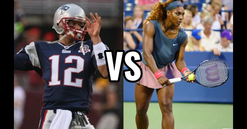 Serena Williams vs. Tom Brady