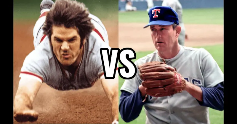 Nolan Ryan vs. Pete Rose